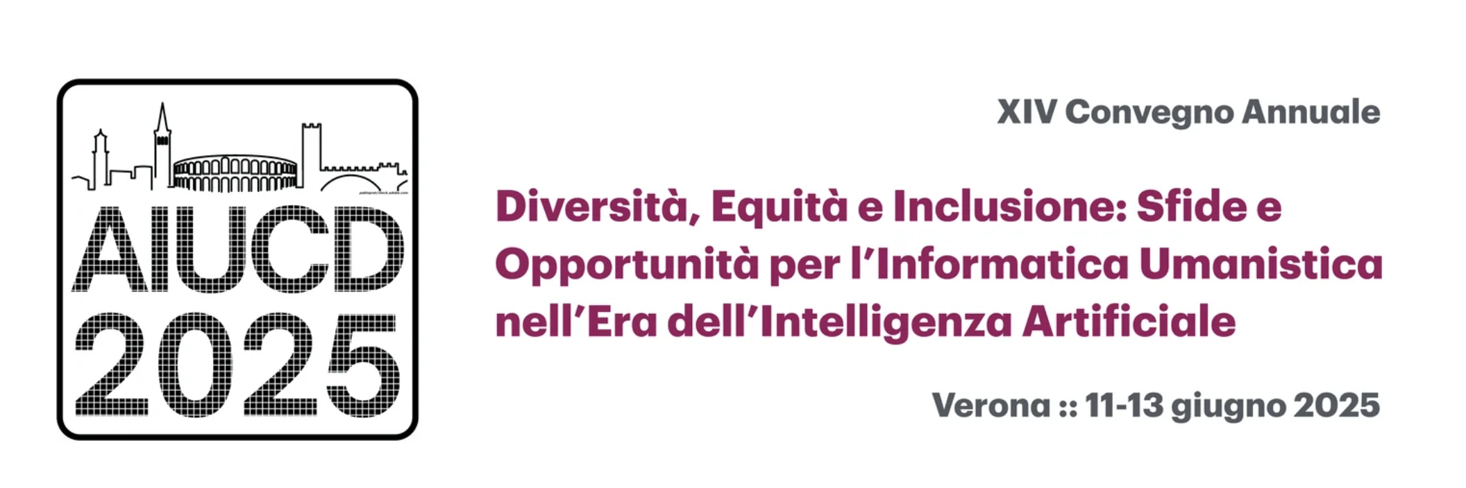 CfP AIUCD 2025 – Diversità, equità e inclusione: sfide e opportunità per l’informatica umanistica nell’era dell’intelligenza artificiale, Verona